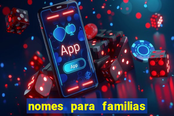 nomes para familias em jogos